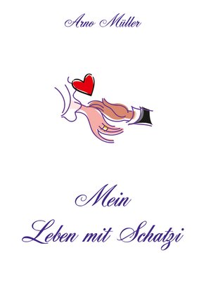 cover image of Mein Leben mit Schatzi